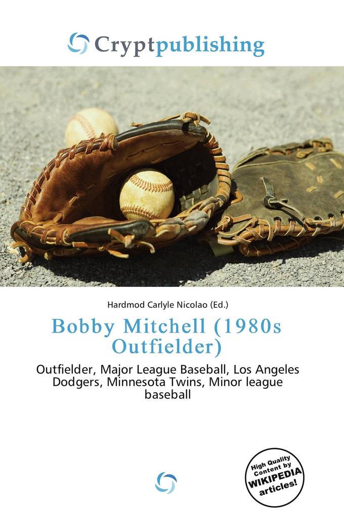 Bobby Mitchell (1980s Outfielder)