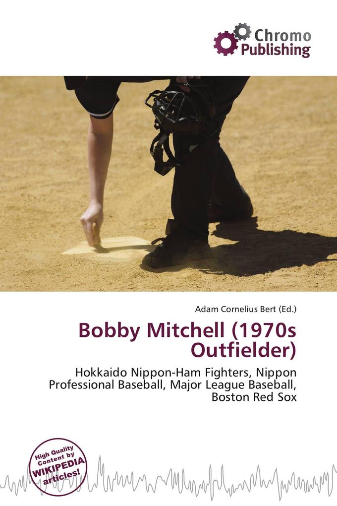 Bobby Mitchell (1970s Outfielder)