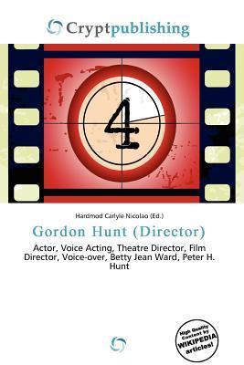 Gordon Hunt (Director)