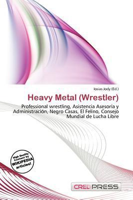 Heavy Metal (Wrestler)