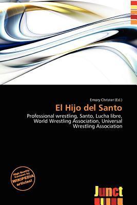 El Hijo del Santo