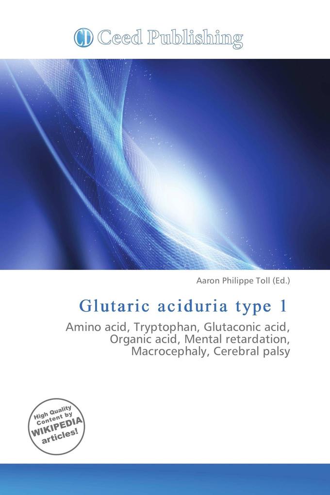 Glutaric aciduria type 1