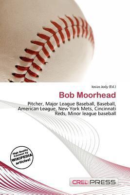 Bob Moorhead