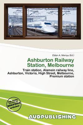 Ashburton Railway Station Melbourne