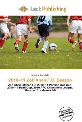 2010-11 Zob Ahan F.C. Season