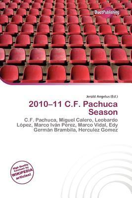 2010-11 C.F. Pachuca Season