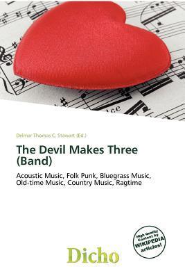 The Devil Makes Three (Band)