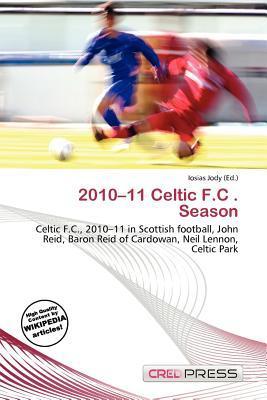 2010-11 Celtic F.C . Season