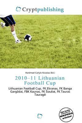 2010-11 Lithuanian Football Cup