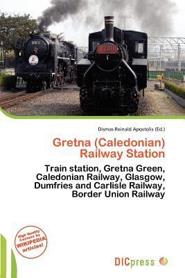 Gretna (Caledonian) Railway Station