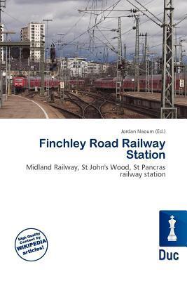 Finchley Road Railway Station
