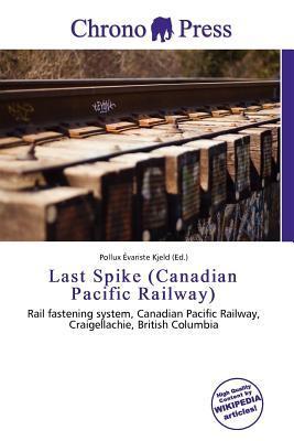 Last Spike (Canadian Pacific Railway)