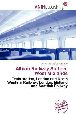 Albion Railway Station West Midlands