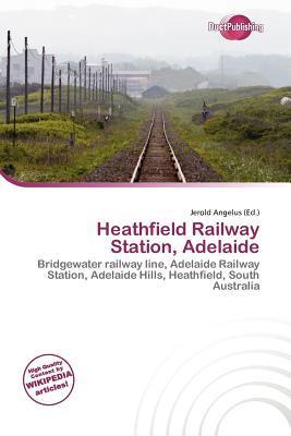 Heathfield Railway Station Adelaide