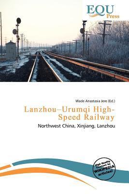Lanzhou-Urumqi High-Speed Railway