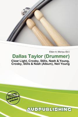 Dallas Taylor (Drummer)