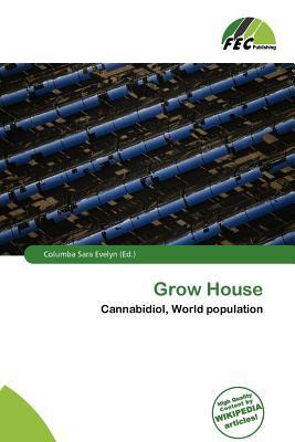 Grow House