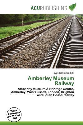 Amberley Museum Railway