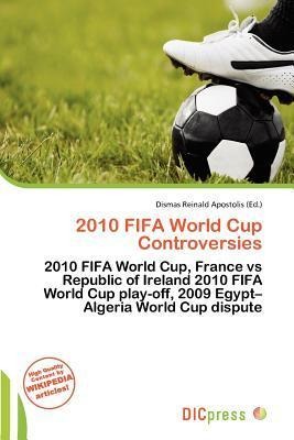 2010 FIFA World Cup Controversies