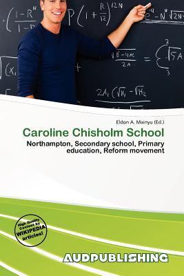 Caroline Chisholm School