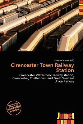 Cirencester Town Railway Station