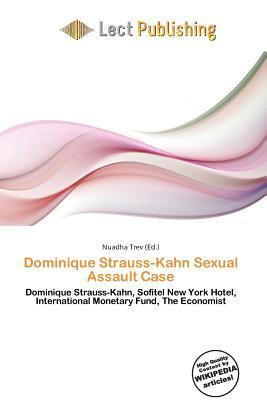 Dominique Strauss-Kahn Sexual Assault Case