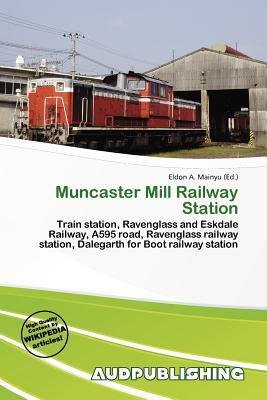 Muncaster Mill Railway Station