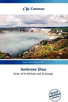 Ambrose Shea