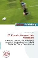 FC Kremin Kremenchuk Managers