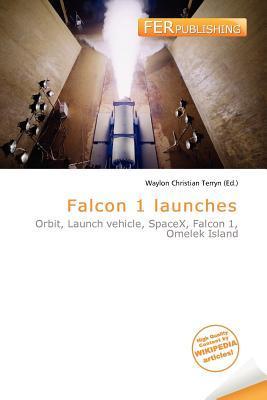 Falcon 1 launches