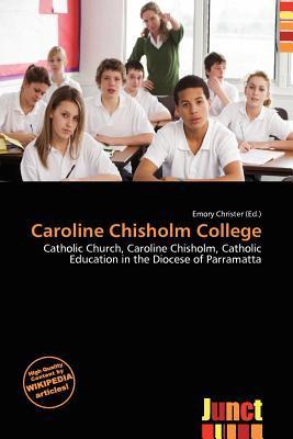 Caroline Chisholm College