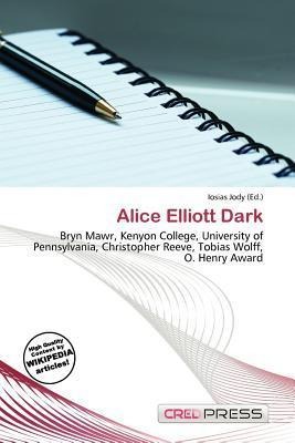 Alice Elliott Dark