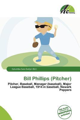 Bill Phillips (Pitcher)