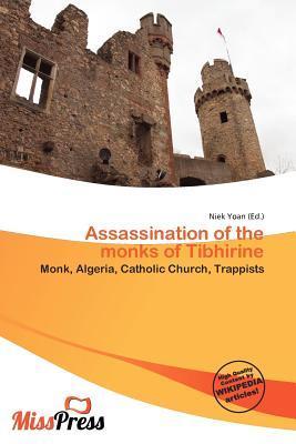 Assassination of the monks of Tibhirine