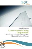 Custer Channel Wing Corporation