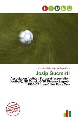 Josip Gucmirtl