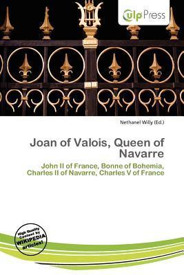 Joan of Valois Queen of Navarre