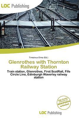 Glenrothes with Thornton Railway Station