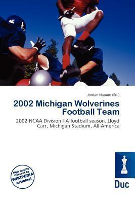 2002 Michigan Wolverines Football Team