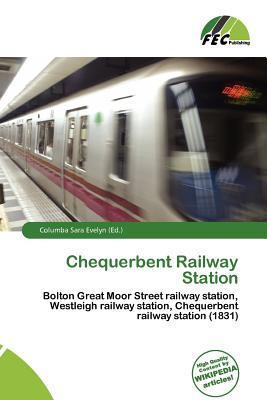 Chequerbent Railway Station