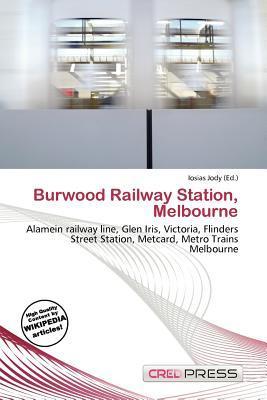 Burwood Railway Station Melbourne