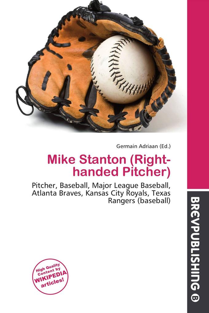Mike Stanton (Right-handed Pitcher)