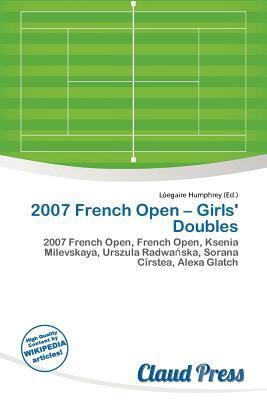 2007 French Open - Girls' Doubles