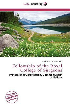 Fellowship of the Royal College of Surgeons