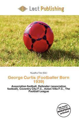 George Curtis (Footballer Born 1939)