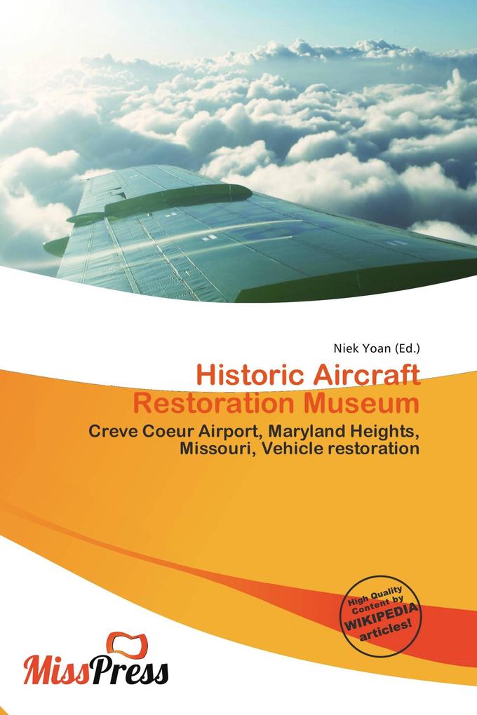 Historic Aircraft Restoration Museum