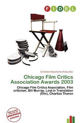 Chicago Film Critics Association Awards 2003