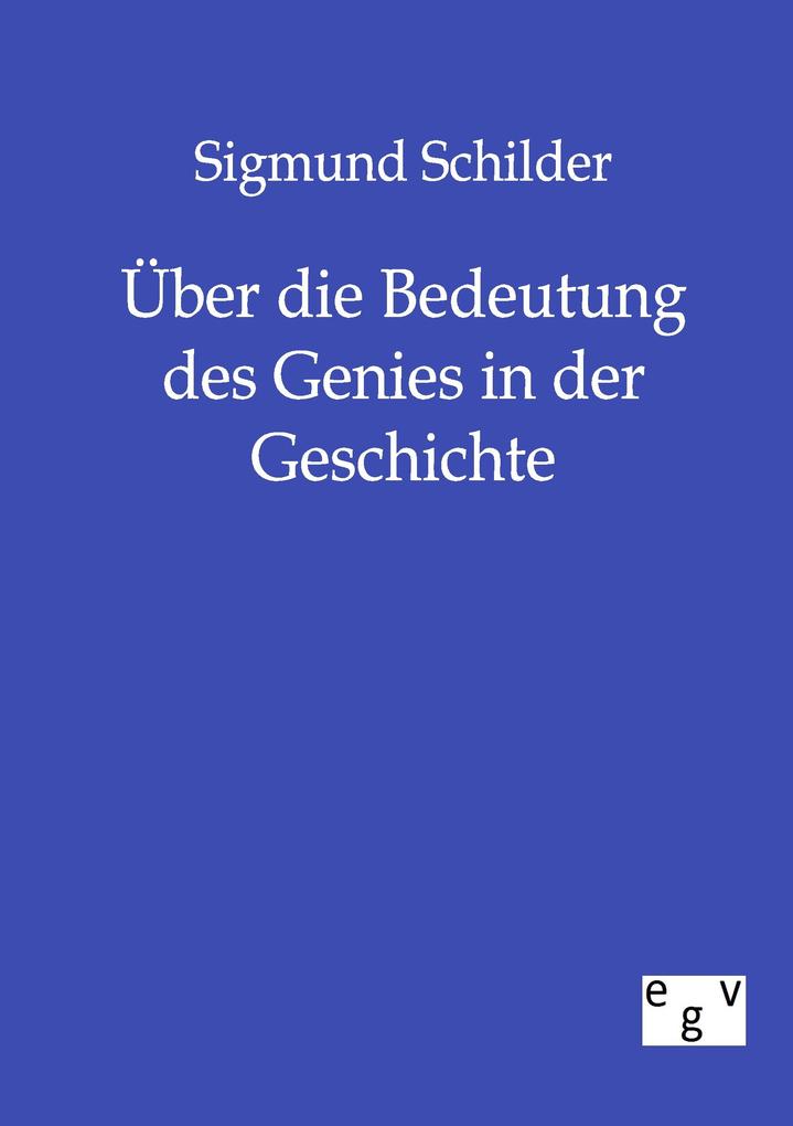 Über die Bedeutung des Genies in der Geschichte
