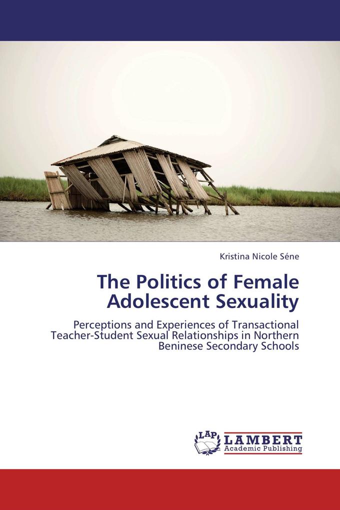 The Politics of Female Adolescent Sexuality