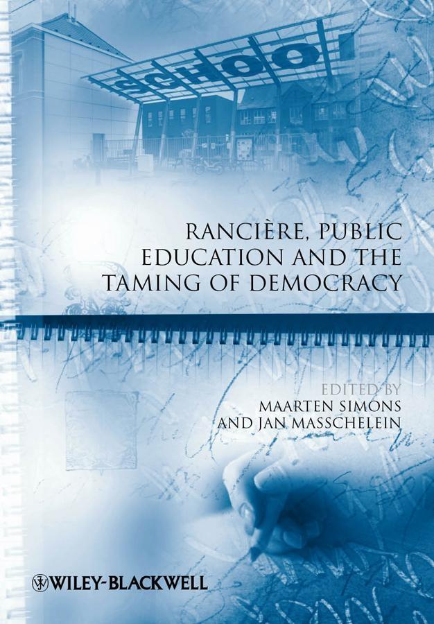 Rancière Public Education and the Taming of Democracy